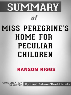 cover image of Summary of Miss Peregrine's Home for Peculiar Children